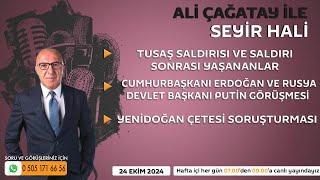 Ali Çağatay ile Seyir Hali (24.10.2024)