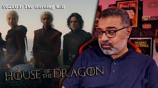 مناقشة الحلقة الثالثة من الموسم الثاني  من مسلسل House of the Dragon  | تحذير بالحرق