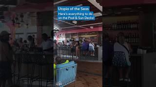 Utopia of the Seas | The Pool & Sun Decks are Packed During Days at Sea - Here's what there is to do