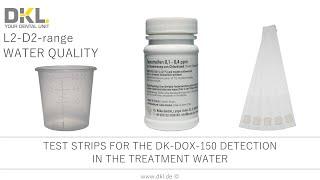 DKL CHAIRS L2-D2 TEST STRIPS FOR THE DK-DOX-150 DETECTION IN THE TREATMENT WATER