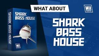 Shark Bass House | JAUZ Style Presets, Drums & Bass Loops