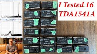 TDA1541A I Tested 16 Chips