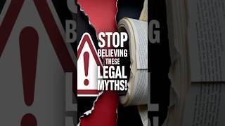 Shocking Legal Misconceptions You Must Stop Believing