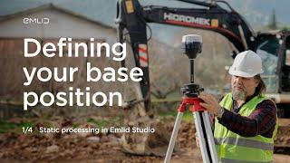 Post-processing with Emlid Studio. Defining your base position