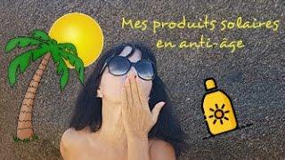 Mes produits solaires en Anti-Age