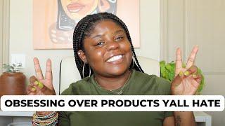 FAVORITES | Obsessing over all the products yall hate!