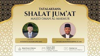 [LIVE] Shalat Jum'at | Khatib : Ustadz H. Salman, S.Pd, M.Ag | Masjid Oman Al-Makmur