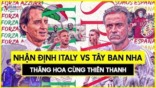 Nhận định Italy vs Tây Ban Nha: Thăng hoa cùng Thiên thanh