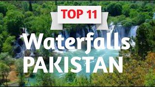 Top 11 Most Beautiful Waterfalls in Pakistan | Urdu/Hindi | In World |#Waterfalls #Pakistan #Tourism