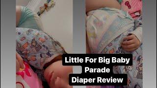 Little For Big Baby Parade Diaper Review