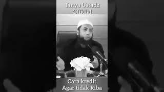 Ust. Khalid Basalamah - Cara Kredit Agar tidak Riba