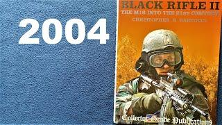 BLACK RIFLE II, CHRISTOPHER R. BARTOCCI, Collector Grade Publications INCORPORATED, 3rd edition