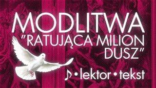 "Modlitwa ratująca milion dusz" | lektor | 