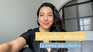 Cómo aprender idiomas de la forma más efectiva 