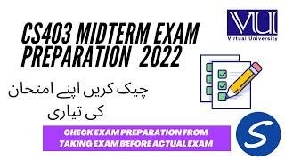 CS403 Midterm Exam Preparation 2022 | How To Prepare VU Exams