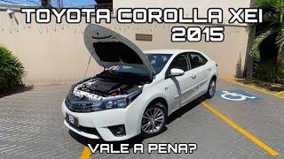 TOYOTA COROLLA XEI 2015 - VALE A PENA? | PERFORMANCE BRASIL