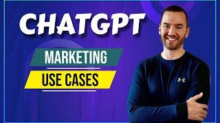 ChatGPT Best Use Cases (ChatGPT For Marketing)