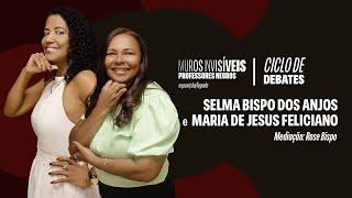 Exposição Muros Invisíveis: Professores Negros - Selma Bispo dos Anjos e Maria de Jesus Feliciano