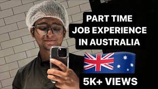 MY PART TIME JOB EXPERIENCE IN AUSTRALIA (WOLLONGONG ) | INTERNATIONAL STUDENT |