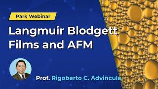 Langmuir Blodgett Films and AFM - Park Systems Webinar series