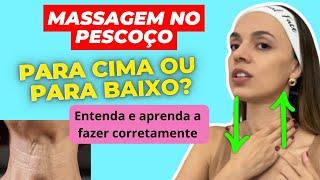 Aprenda a fazer Massagem no Pescoço corretamente! Para cima ou para baixo? Entenda!