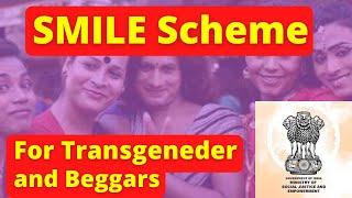 SMILE Scheme | Important Government scheme | for Transgender & Baggers | Ministry of Social Justice