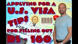 How To Apply For U.S. Visa: DS-160 Tips