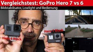 Testvergleich: GoPro Hero 7 versus Hero 6 - Bildstabilisator, LowLight, Bedienung