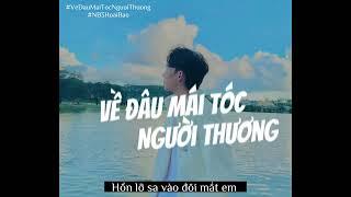 Về Đâu Mái Tóc Người Thương (Lofi ver.) | NB3 Hoài Bảo x Nguyeen