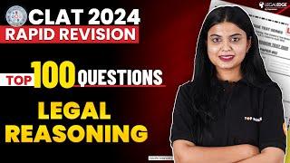 Top 100 Most Important Questions of Legal Reasoning | CLAT 2024 Rapid Revision