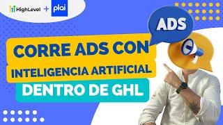 Herramienta de inteligencia artificial para correr ads en redes sociales   ¡Se integra con GHL!