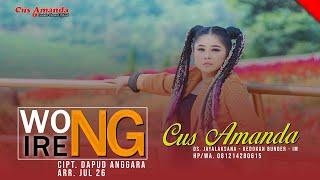 Cus Amanda - Wong Ireng (Official Music Video)