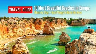 10 Most Beautiful Beaches in Europe | The Ultimate Travel Guide to Europe's Best Beaches