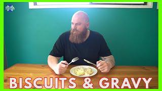 AUSSIE MAKES BISCUITS & GRAVY FOR THE FIRST TIME