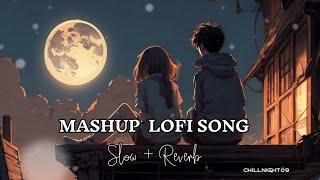 New Hindi Song Lofi  ll #loficalm #newhindisonglofi#newmashupsong2023