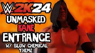 WWE 2K24 UNMASKED KANE ENTRANCE WITH SLOW CHEMICAL THEME