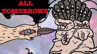 ALL TOMORROWS - A Billion Year Chronicle of the Myriad Species and Mixed Fortunes of Man