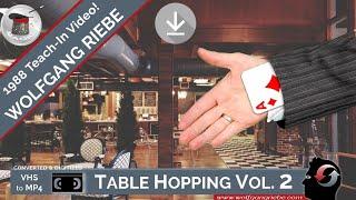 Table Hopping Vol. 2 Teaser Video: Wolfgang Riebe