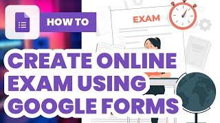 How To Create Online Exam Using Google Forms (2025) - Easy Guide