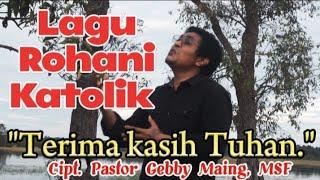 Terima Kasih Tuhan - Pastor Gebby Maing MSF