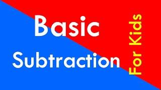 Basic Subtraction for Kids | Learn Subtraction