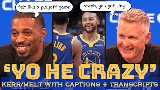 MELTON to Kyle Anderson: “Yo, he’s crazy” after Steph Curry hit the night-night; KERR: Klay “icon”