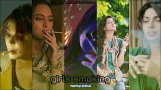  Girls Smoking Mashup Whatsapp | Smoking Cigarette Status Bollywood Actress Whatsapp Status 