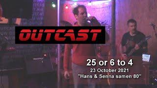 Outcast - 25 or 6 to 4 (Chicago cover, 23-10-2021)