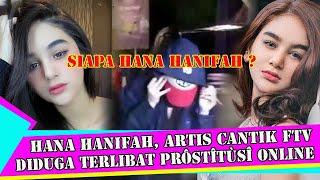 Siapa Hana Hanifah?? Artis Cantik FTV Diduga Terlibat Prôstîtùsî Online