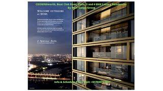 CROWNSworth, Boat Club Road, Pune, The Iconic Landmark, 3 & 4 BHK By Goel Ganga Group +917020787851