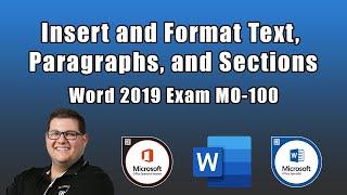 Word 2019 Exam MO-100 - Insert and Format Text, Paragraphs, and Sections