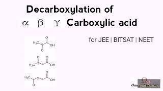 Decarboxylation of keto acids - for JEE | BITSAT| NEET