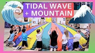 Tidal Wave  & Mountain  | Parachute Activities for PE Class |