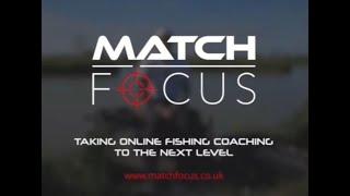 Match fishing - online coaching - fishing videos - Match focus - pole fishing - angling tutorials